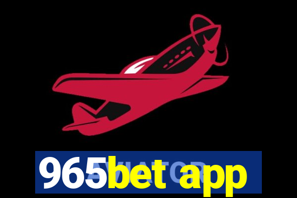 965bet app